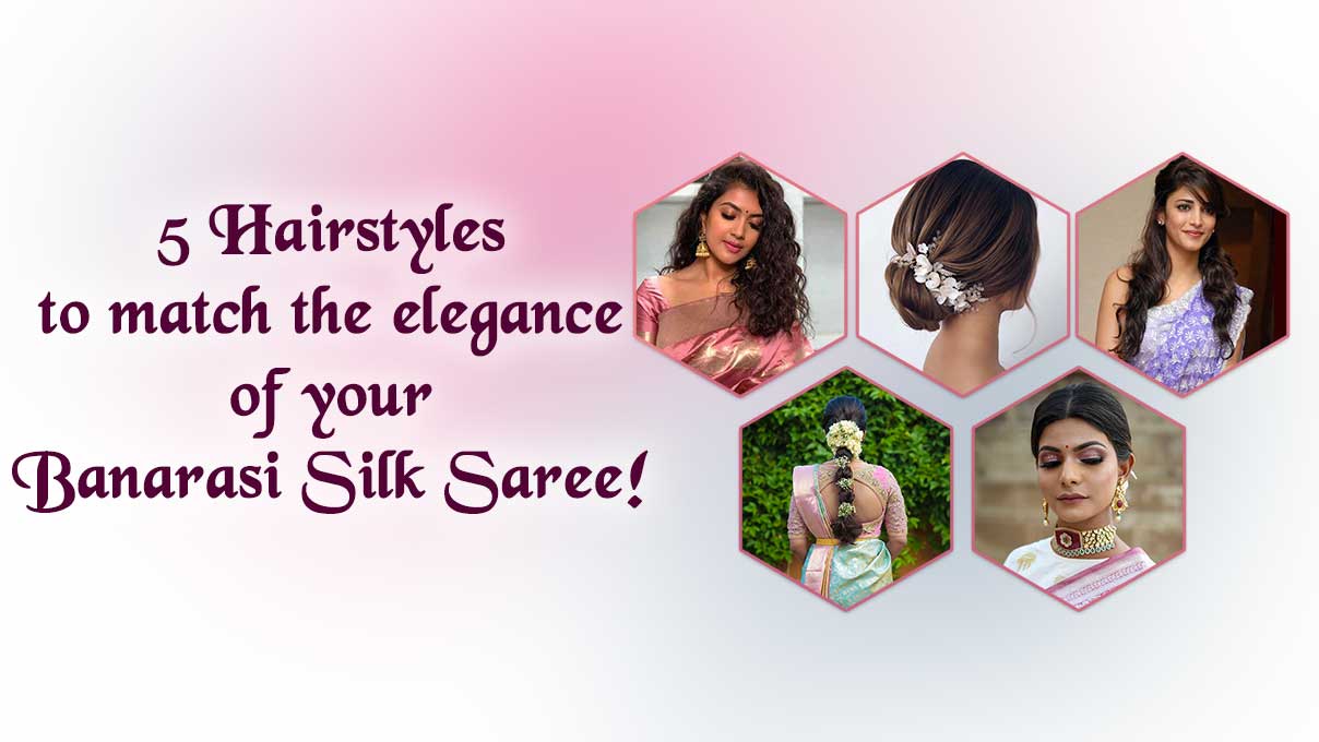 Best Hairstyles To Sport When You Are Wearing A Saree